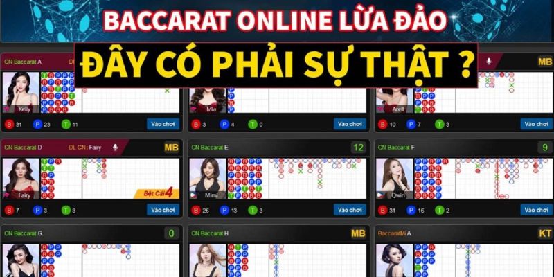 Tại sao xuất hiện tin đồn bài baccarat lừa đảo?